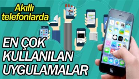 Akıllı Telefonlarda En İyi Uygulamalar ve Kullanım İpuçları