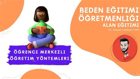 Eğitimde Öğrenci Merkezli Öğretim Yöntemleri